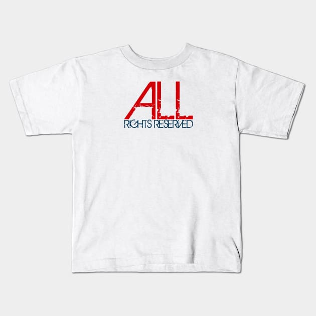All Rights Reserved Kids T-Shirt by TheDaintyTaurus